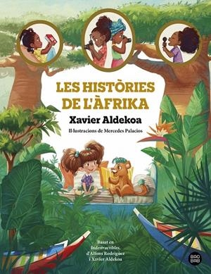 LES HISTÒRIES DE L'ÀFRIKA | 9788413896519 | ALDEKOA, XAVIER | Galatea Llibres | Llibreria online de Reus, Tarragona | Comprar llibres en català i castellà online