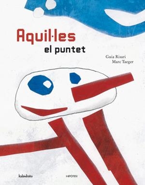 AQUIL·LIES EL PUNTET | 9788493438005 | RISARI, GUIA | Galatea Llibres | Librería online de Reus, Tarragona | Comprar libros en catalán y castellano online