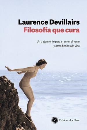 FILOSOFIA QUE CURA | 9788419350121 | DEVILLAIRS, LAURENCE | Galatea Llibres | Llibreria online de Reus, Tarragona | Comprar llibres en català i castellà online