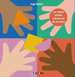 LA MEVA PETITA COL·LECCIÓ DE FORMES | 9788419893017 | RYLANT, INGE | Galatea Llibres | Librería online de Reus, Tarragona | Comprar libros en catalán y castellano online