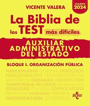 LA BIBLIA DE LOS TEST MÁS DIFÍCILES DE AUXILIAR ADMINISTRATIVO DEL ESTADO | 9788430987245 | VALERA, VICENTE | Galatea Llibres | Llibreria online de Reus, Tarragona | Comprar llibres en català i castellà online