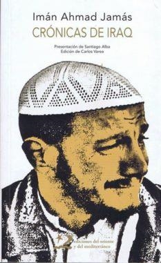 CRONICAS DE IRAQ | 9788496327245 | AHMAD JAMAS, IMAN | Galatea Llibres | Llibreria online de Reus, Tarragona | Comprar llibres en català i castellà online