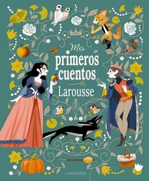 MIS PRIMEROS CUENTOS LAROUSSE | 9788419739346 | GRIMM, JACOB/GRIMM, MILHELM/PERRAULT, CHARLES/ANDERSEN, HANS CHRISTIAN | Galatea Llibres | Llibreria online de Reus, Tarragona | Comprar llibres en català i castellà online