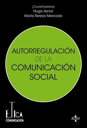 AUTORREGULACIÓN DE LA COMUNICACIÓN SOCIAL | 9788430989249 | VV.AA | Galatea Llibres | Llibreria online de Reus, Tarragona | Comprar llibres en català i castellà online