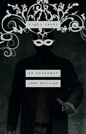 NIGHT FEVER | 9788467964615 | BRUBAKER, ED /PHILLIPS, SEAN/PHILLIPS, JACOB | Galatea Llibres | Librería online de Reus, Tarragona | Comprar libros en catalán y castellano online