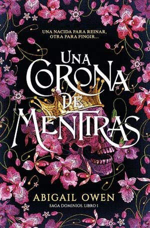 UNA CORONA DE MENTIRAS | 9788419621207 | OWEN, ABIGAIL | Galatea Llibres | Llibreria online de Reus, Tarragona | Comprar llibres en català i castellà online