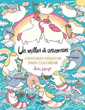 UN MILLÓN DE UNICORNIOS | 9788401034176 | MAYO, LULU | Galatea Llibres | Llibreria online de Reus, Tarragona | Comprar llibres en català i castellà online