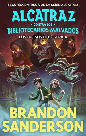 LOS HUESOS DEL ESCRIBA (ALCATRAZ CONTRA LOS BIBLIOTECARIOS MALVADOS 2) | 9788419522795 | SANDERSON, BRANDON | Galatea Llibres | Llibreria online de Reus, Tarragona | Comprar llibres en català i castellà online