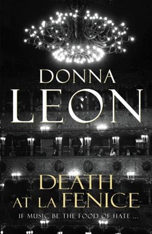DEATH AT LA FENICE | 9780099536567 | LEON, DONNA | Galatea Llibres | Librería online de Reus, Tarragona | Comprar libros en catalán y castellano online