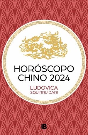HORÓSCOPO CHINO 2024 | 9788466677486 | SQUIRRU DARI, LUDOVICA | Galatea Llibres | Llibreria online de Reus, Tarragona | Comprar llibres en català i castellà online