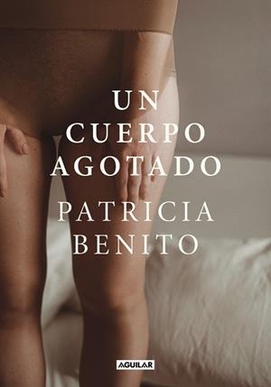 UN CUERPO AGOTADO | 9788403523890 | BENITO, PATRICIA | Galatea Llibres | Llibreria online de Reus, Tarragona | Comprar llibres en català i castellà online