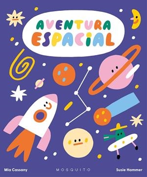 AVENTURA ESPACIAL | 9788419095367 | CASSANY, MIA | Galatea Llibres | Llibreria online de Reus, Tarragona | Comprar llibres en català i castellà online