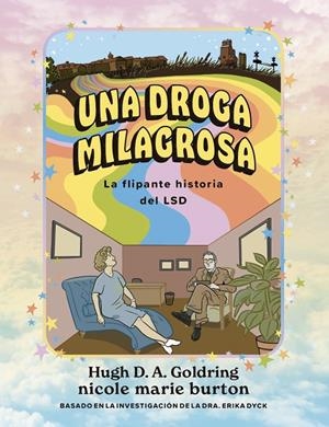 UNA DROGA MILAGROSA | 9788412612639 | GOLDRING, HUGH/BURTON, NICOLE | Galatea Llibres | Librería online de Reus, Tarragona | Comprar libros en catalán y castellano online
