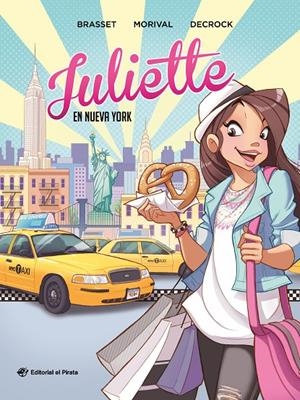 JULIETTE EN NUEVA YORK | 9788418664946 | BRASSET, ROSE-LINE | Galatea Llibres | Llibreria online de Reus, Tarragona | Comprar llibres en català i castellà online