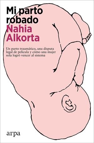 MI PARTO ROBADO | 9788419558312 | ALKORTA, NAHIA | Galatea Llibres | Librería online de Reus, Tarragona | Comprar libros en catalán y castellano online