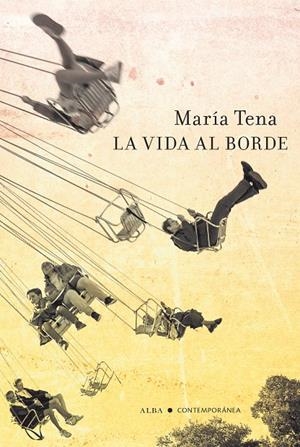 LA VIDA AL BORDE | 9788411780278 | TENA, MARÍA | Galatea Llibres | Llibreria online de Reus, Tarragona | Comprar llibres en català i castellà online