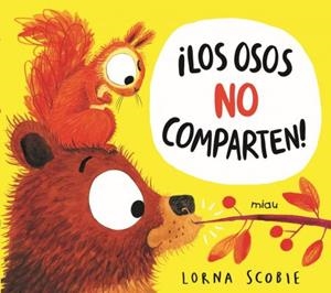 LOS OSOS NO COMPARTEN | 9788418753145 | SCOBIE, LORNA | Galatea Llibres | Llibreria online de Reus, Tarragona | Comprar llibres en català i castellà online