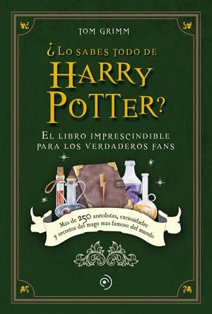 LO SABES TODO DE HARRY POTTER? | 9788419521040 | GRIMM, TOM | Galatea Llibres | Librería online de Reus, Tarragona | Comprar libros en catalán y castellano online