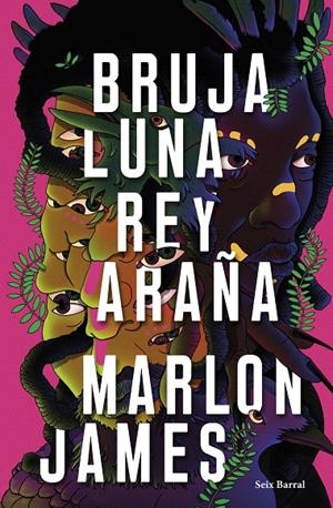 BRUJA LUNA, REY ARAÑA | 9788432242687 | JAMES, MARLON | Galatea Llibres | Llibreria online de Reus, Tarragona | Comprar llibres en català i castellà online