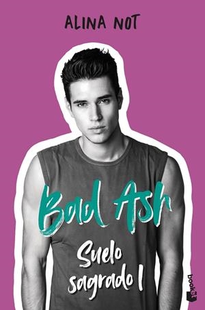 BAD ASH 4. SUELO SAGRADO 1 | 9788408279501 | NOT, ALINA | Galatea Llibres | Llibreria online de Reus, Tarragona | Comprar llibres en català i castellà online