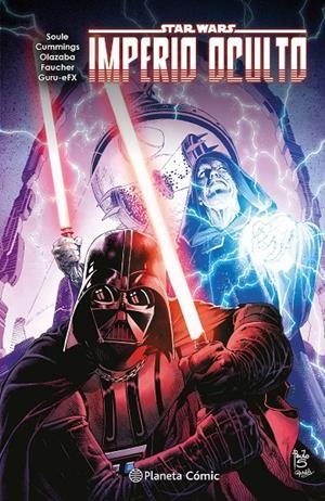 STAR WARS IMPERIO OCULTO | 9788411610001 | SOULE, CHARLES/LARROCA, SALVADOR/PÉREZ, PERE/GUGGENHEIM, MARC | Galatea Llibres | Llibreria online de Reus, Tarragona | Comprar llibres en català i castellà online
