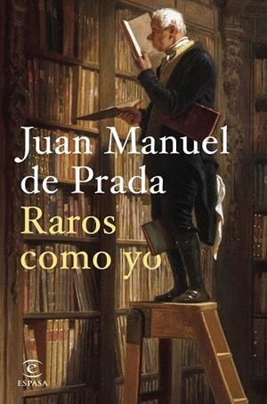RAROS COMO YO | 9788467071276 | DE PRADA, JUAN MANUEL | Galatea Llibres | Llibreria online de Reus, Tarragona | Comprar llibres en català i castellà online