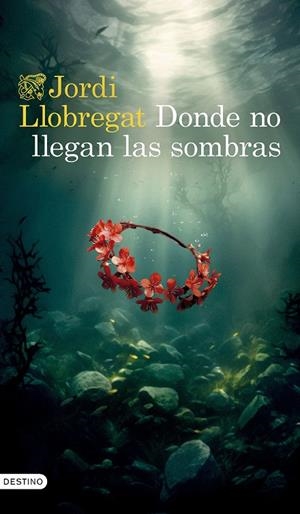 DONDE NO LLEGAN LAS SOMBRAS | 9788423364008 | LLOBREGAT, JORDI | Galatea Llibres | Llibreria online de Reus, Tarragona | Comprar llibres en català i castellà online