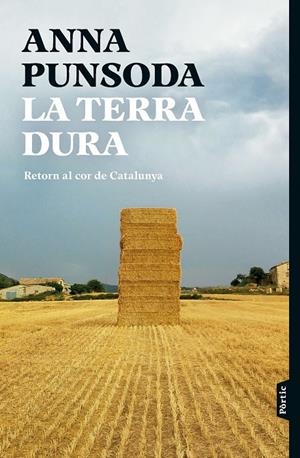 LA TERRA DURA | 9788498095494 | PUNSODA RICART, ANNA | Galatea Llibres | Librería online de Reus, Tarragona | Comprar libros en catalán y castellano online