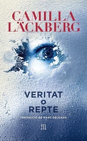 VERITAT O REPTE | 9788417918835 | LÄCKBERG, CAMILLA | Galatea Llibres | Llibreria online de Reus, Tarragona | Comprar llibres en català i castellà online