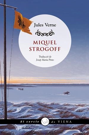 MIQUEL STROGOFF | 9788419474216 | VERNE, JULES | Galatea Llibres | Llibreria online de Reus, Tarragona | Comprar llibres en català i castellà online