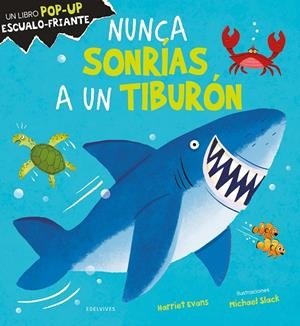 NUNCA SONRÍAS A UN TIBURÓN | 9788414045602 | EVANS, HARRIET | Galatea Llibres | Llibreria online de Reus, Tarragona | Comprar llibres en català i castellà online