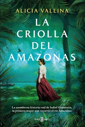 LA CRIOLLA DEL AMAZONAS | 9788401030512 | VALLINA, ALICIA | Galatea Llibres | Llibreria online de Reus, Tarragona | Comprar llibres en català i castellà online