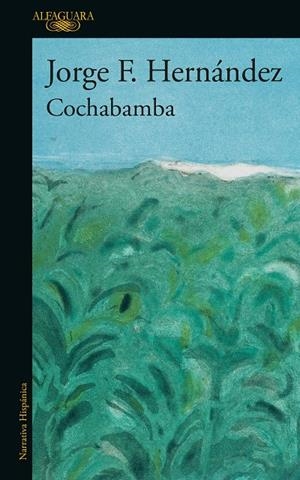 COCHABAMBA | 9788420477121 | HERNÁNDEZ, JORGE F. | Galatea Llibres | Librería online de Reus, Tarragona | Comprar libros en catalán y castellano online