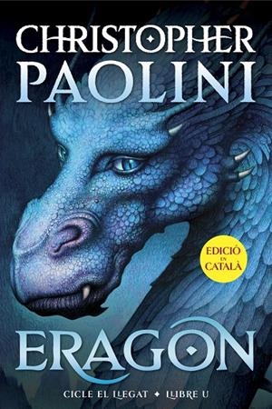 ERAGON (CICLE EL LLEGAT 1) | 9788419965301 | PAOLINI, CHRISTOPHER | Galatea Llibres | Llibreria online de Reus, Tarragona | Comprar llibres en català i castellà online