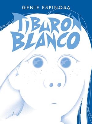 TIBURÓN BLANCO | 9788412572827 | ESPINOSA, GENIE | Galatea Llibres | Librería online de Reus, Tarragona | Comprar libros en catalán y castellano online