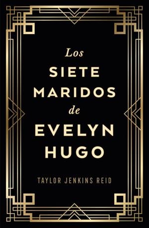 LOS SIETE MARIDOS DE EVELYN HUGO (EDICIÓN COLECCIONISTA) | 9788419030733 | JENKINS REID, TAYLOR | Galatea Llibres | Llibreria online de Reus, Tarragona | Comprar llibres en català i castellà online