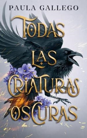 TODAS LAS CRIATURAS OSCURAS | 9788419252449 | GALLEGO, PAULA | Galatea Llibres | Librería online de Reus, Tarragona | Comprar libros en catalán y castellano online
