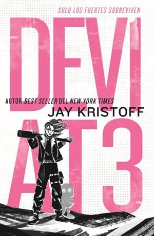 DEV1AT3: SOLO LOS FUERTES SOBREVIVEN | 9788419030696 | KRISTOFF, JAY | Galatea Llibres | Llibreria online de Reus, Tarragona | Comprar llibres en català i castellà online