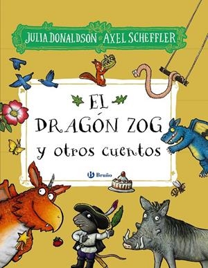 EL DRAGÓN ZOG Y OTROS CUENTOS | 9788469640043 | DONALDSON, JULIA | Galatea Llibres | Llibreria online de Reus, Tarragona | Comprar llibres en català i castellà online