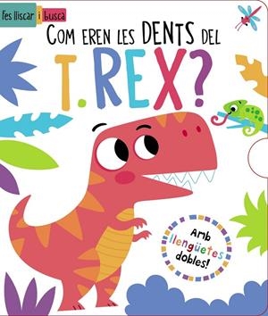 COM EREN LES DENTS DEL T. REX? | 9788413492902 | REGAN, LISA | Galatea Llibres | Librería online de Reus, Tarragona | Comprar libros en catalán y castellano online
