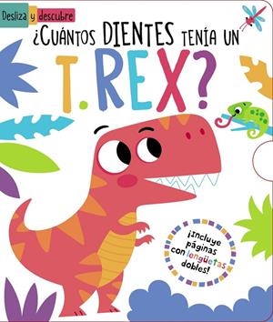 ¿CUÁNTOS DIENTES TENÍA UN T. REX? | 9788469640173 | LISA REGAN | Galatea Llibres | Llibreria online de Reus, Tarragona | Comprar llibres en català i castellà online