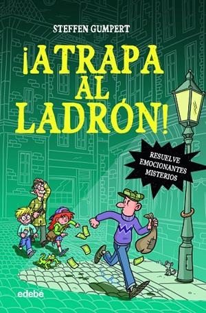 ¡ATRAPA AL LADRÓN! | 9788468357232 | GUMPERT, STEFFEN | Galatea Llibres | Llibreria online de Reus, Tarragona | Comprar llibres en català i castellà online