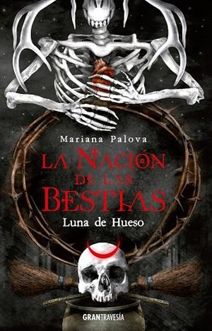 LA NACIÓN DE LAS BESTIAS. LUNA DE HUESO | 9788412669770 | PALOVA, MARIANA | Galatea Llibres | Llibreria online de Reus, Tarragona | Comprar llibres en català i castellà online
