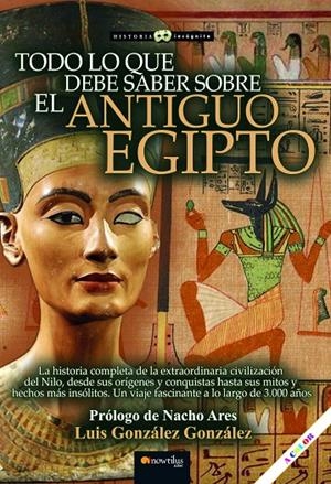 TODO LO QUE DEBE SABER SOBRE EL ANTIGUO EGIPTO | 9788413054131 | GONZÁLEZ GONZÁLEZ, LUIS | Galatea Llibres | Llibreria online de Reus, Tarragona | Comprar llibres en català i castellà online