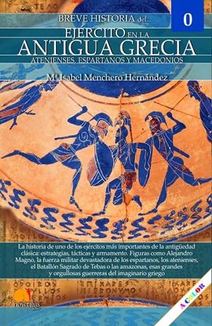 BREVE HISTORIA DEL EJÉRCITO EN LA ANTIGUA GRECIA | 9788413054070 | MENCHERO HERNÁNDEZ, MARÍA ISABEL | Galatea Llibres | Librería online de Reus, Tarragona | Comprar libros en catalán y castellano online