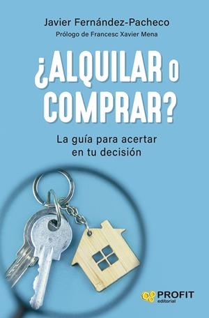 ALQUILAR O COMPRAR? | 9788419841131 | FERNANDEZ-PACHECO MAZARRO, JAVIER | Galatea Llibres | Llibreria online de Reus, Tarragona | Comprar llibres en català i castellà online