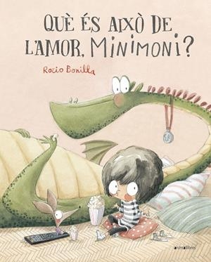 QUÈ ÉS AIXÒ DE L'AMOR, MINIMONI? | 9788419659507 | BONILLA, ROCIO | Galatea Llibres | Llibreria online de Reus, Tarragona | Comprar llibres en català i castellà online