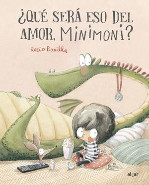 QUÉ SERÁ ESO DEL AMOR, MINIMONI? | 9788491426806 | BONILLA, ROCIO | Galatea Llibres | Llibreria online de Reus, Tarragona | Comprar llibres en català i castellà online
