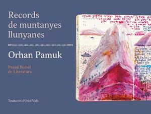 RECORDS DE MUNTANYES LLUNYANES | 9788417353513 | PAMUK, ORHAM | Galatea Llibres | Llibreria online de Reus, Tarragona | Comprar llibres en català i castellà online