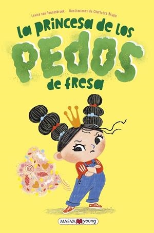 LA PRINCESA DE LOS PEDOS DE FRESA | 9788419638373 | VAN TEUNENBROEK , LEVINA/BRUIJN , CHARLOTTE | Galatea Llibres | Librería online de Reus, Tarragona | Comprar libros en catalán y castellano online